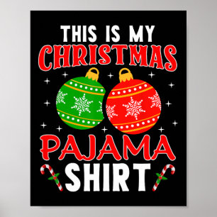 Póster Esta Es Mi Camiseta De Pijama De Navidad Divertida