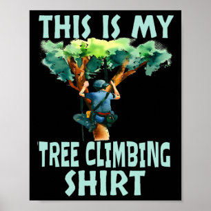 Póster Esta Es Mi Camiseta De Trepar Árboles Divertido Ar