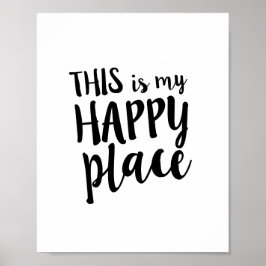 Póster Esta es mi cita de casa familiar Happy Place