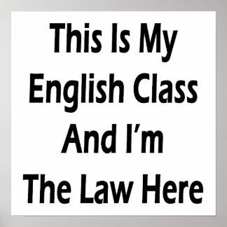 Póster Esta es mi clase de inglés y aquí estoy la ley