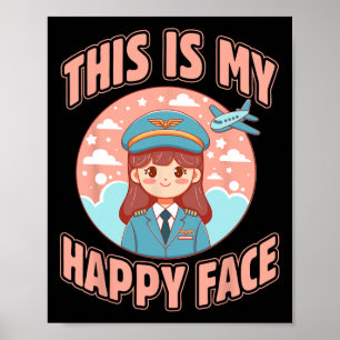 Póster Esta es mi divertida cara feliz de una mujer pilot