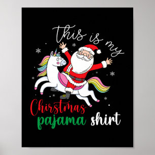 Póster Esta es mi Navidad Pajama Cute Santa Unicorn