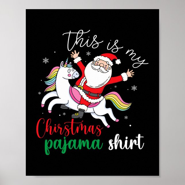 Póster Esta es mi Navidad Pajama Cute Santa Unicorn (Frente)