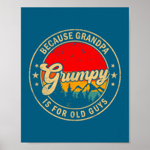 Póster Está gruñón porque abuelo viejo retro