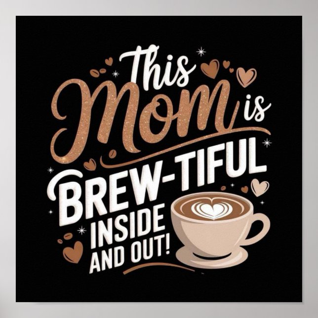 Póster ¡Esta Mamá Es TIFUL DE BREW DENTRO Y FUERA! (Frente)