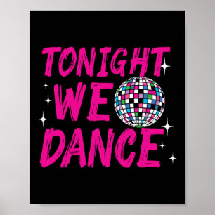 Póster Esta Noche Bailamos Funny Disco Dancing Fiesta Clu