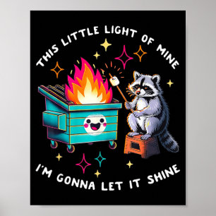 Póster Esta pequeña luz de meme de fuego de basura de map
