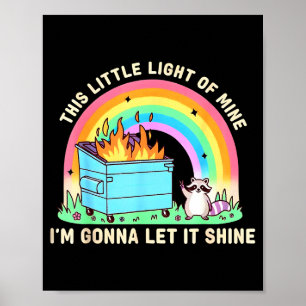 Póster Esta pequeña luz de meme de incendio de contenedor