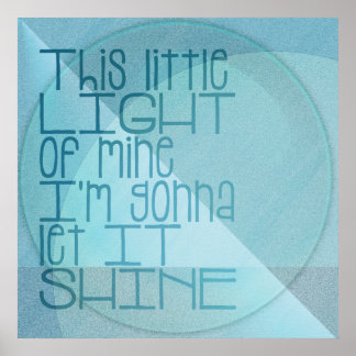 Póster Esta pequeña luz de mi azul Inspirador