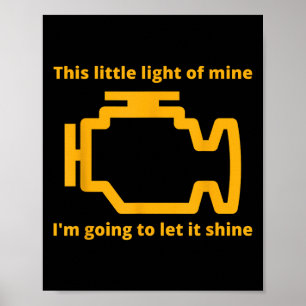 Póster Esta Pequeña Luz Mía - Compruebe La Luz Del Motor