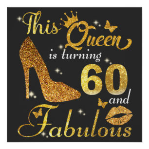 Póster Esta reina cumple 60 años y Fabuloso shi de cumple