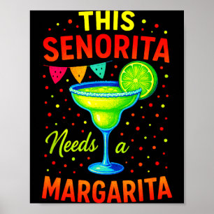 Póster Esta señorita necesita una margarita - fiesta cinc