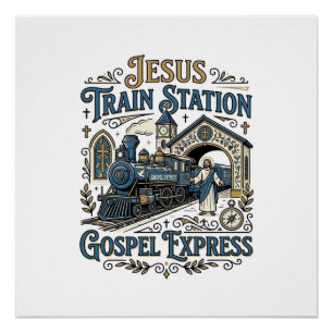 Póster Estación de tren de Jesús Gospel Express Estación 