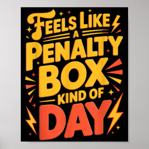Póster Estado de ánimo de hockey_ Día de caja de penaliza