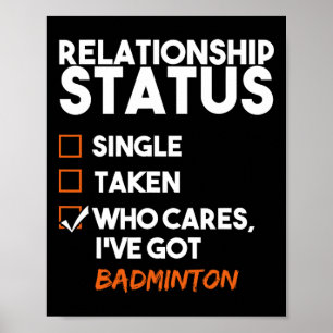 Póster Estado de relación que he conseguido que Badminton
