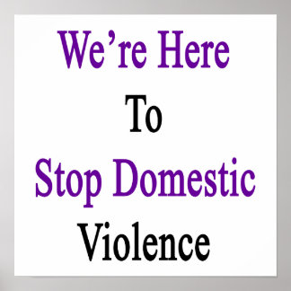 Póster Estamos aquí para detener la violencia doméstica