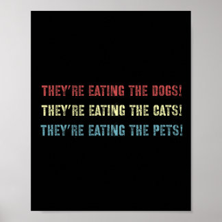 Póster Están comiendo a los perros apoyando al presidente