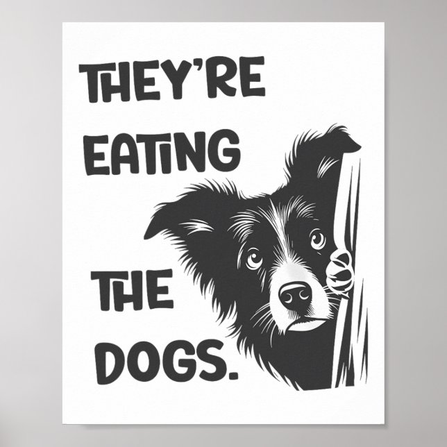 Póster Están Comiendo A Los Perros Elecciones En Ee.Uu. T (Frente)