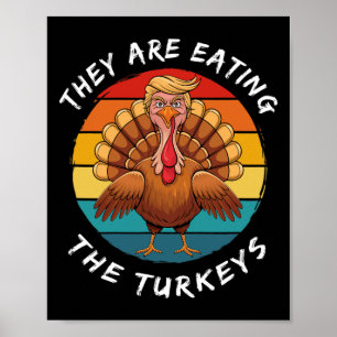 Póster Están Comiendo A Los Turcos Divertidos Donald Trum