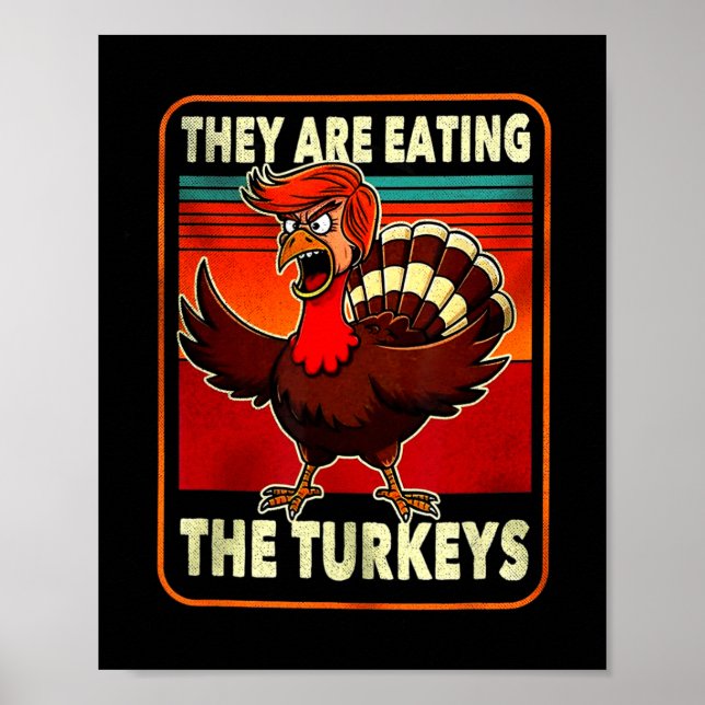 Póster Están comiendo a Turquía Divertido Donald Trump Th (Frente)