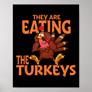 Póster Están comiendo a Turquía Divertido Donald Trump Th