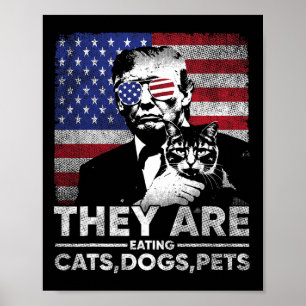 Póster Están comiendo gatos perros mascotas Trump 