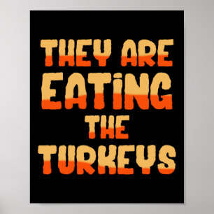 Póster Están Comiendo Los Pavos Funny Tees Uni-adultos 