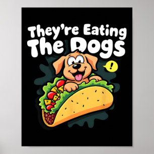 Póster Están comiendo los perros divertido Trump los gato