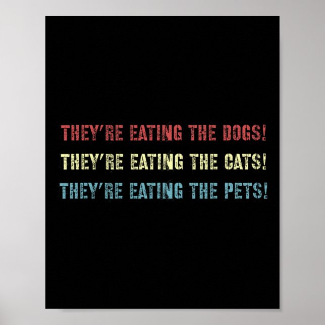 Póster Están Comiendo Los Perros Elección Del Presidente  (Frente)