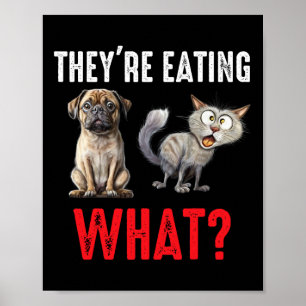 Póster Están comiendo los perros que nos comen los gatos