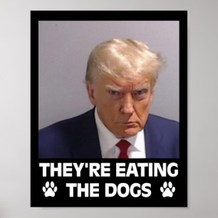 Póster Están Comiendo Los Perros Trump 2025 América Elecc