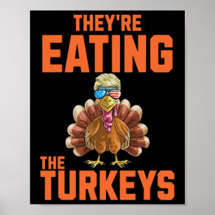 Póster Están Comiendo Los Turos Gracias Trump Hum