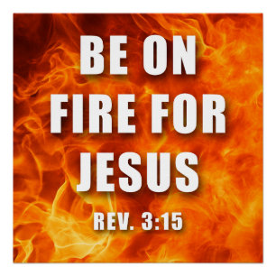 Póster Estar En Fuego Por El Regalo De La Fe Cristiana De