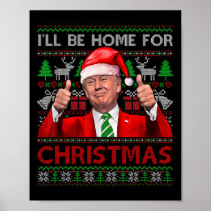 Póster Estaré en casa para los Navidades de Santa Trump N