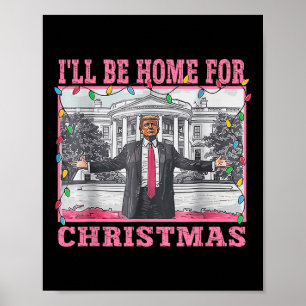 Póster Estaré en casa para los Navidades Santa Funny Trum