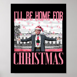 Póster Estaré en casa para los Navidades Santa Funny Trum