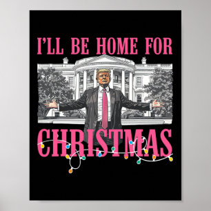 Póster Estaré en casa para los Navidades Santa Funny Trum