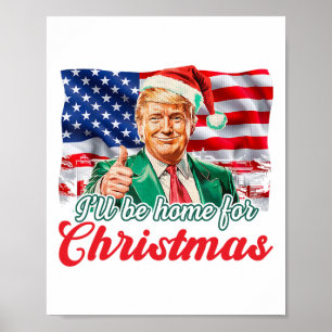Póster Estaré en casa para los Navidades Trump Divertidas