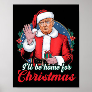 Póster Estaré en casa para los Navidades Trump Divertidas