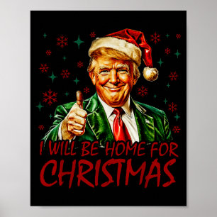 Póster Estaré en casa para Navidad Santa Divertido Trump 