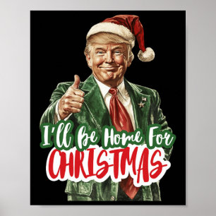 Póster Estaré en casa para Navidad votando por Trump 2024