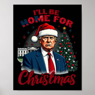 Póster Estaré en casa para Navidades Casa Blanca Trump Pa