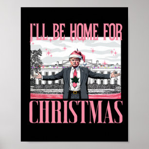 Póster Estaré en casa para Navidades Divertido Santa Clau