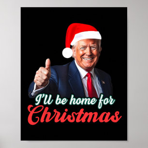 Póster Estaré en casa para Navidades Divertido Santa Clau