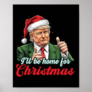 Póster Estaré en casa para Navidades Divertido Santa Clau