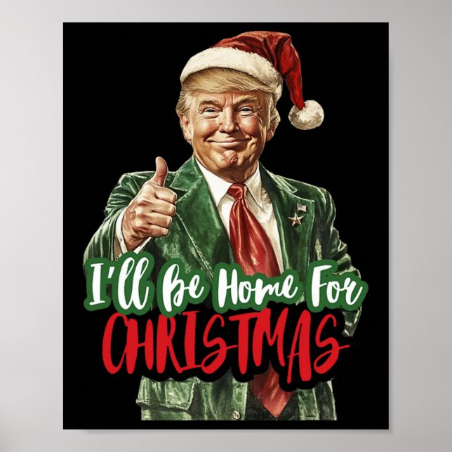Póster Estaré En Casa Para Navidades Divertidos Trump 1 (Frente)