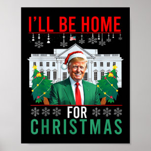 Póster Estaré en casa para Navidades Divertidos Trump Feo