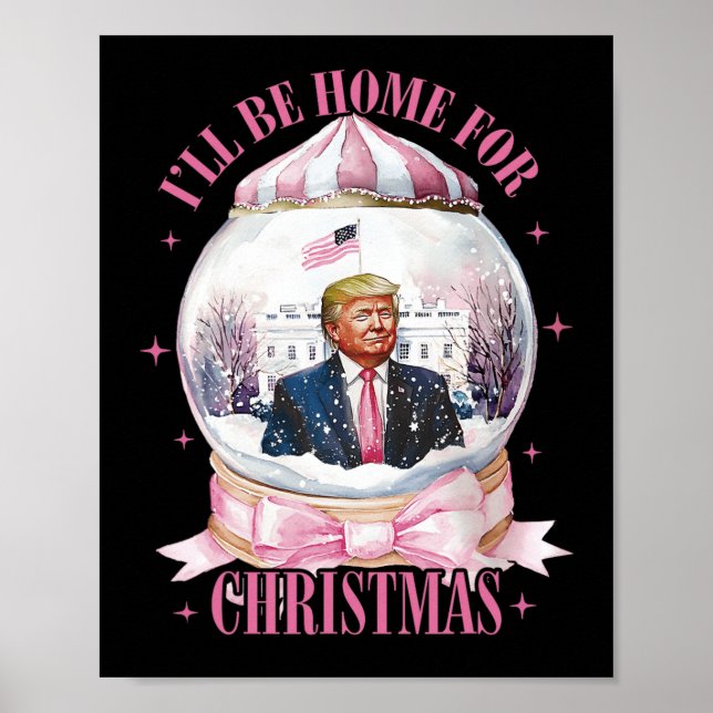 Póster Estaré en casa para Navidades Funny Trump Coquette (Frente)