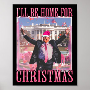 Póster Estaré en casa para Navidades Santa Trump Navidad