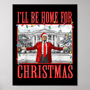 Póster Estaré en casa para Santa divertido de Navidad Tru